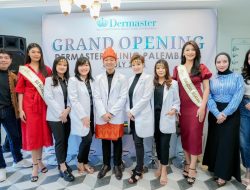 Grand Opening Dermaster Clinic di Palembang: Inovasi Kecantikan Terbaru Hadir di Sumatera Selatan