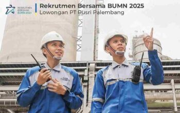 Peluang Karir Emas! PUSRI dan Pertamina Buka Lowongan Kerja BUMN 2025, Penempatan Palembang hingga Seluruh Indonesia