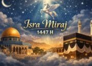 Isra Miraj 1447 H: Membumikan Pesan Langit dalam Kata dan Doa