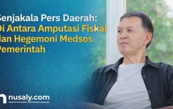 Senjakala Pers Daerah: Di Antara Amputasi Fiskal dan Hegemoni Medsos Pemerintah