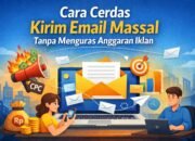 Cara Cerdas Kirim Email Massal Tanpa Menguras Anggaran Iklan
