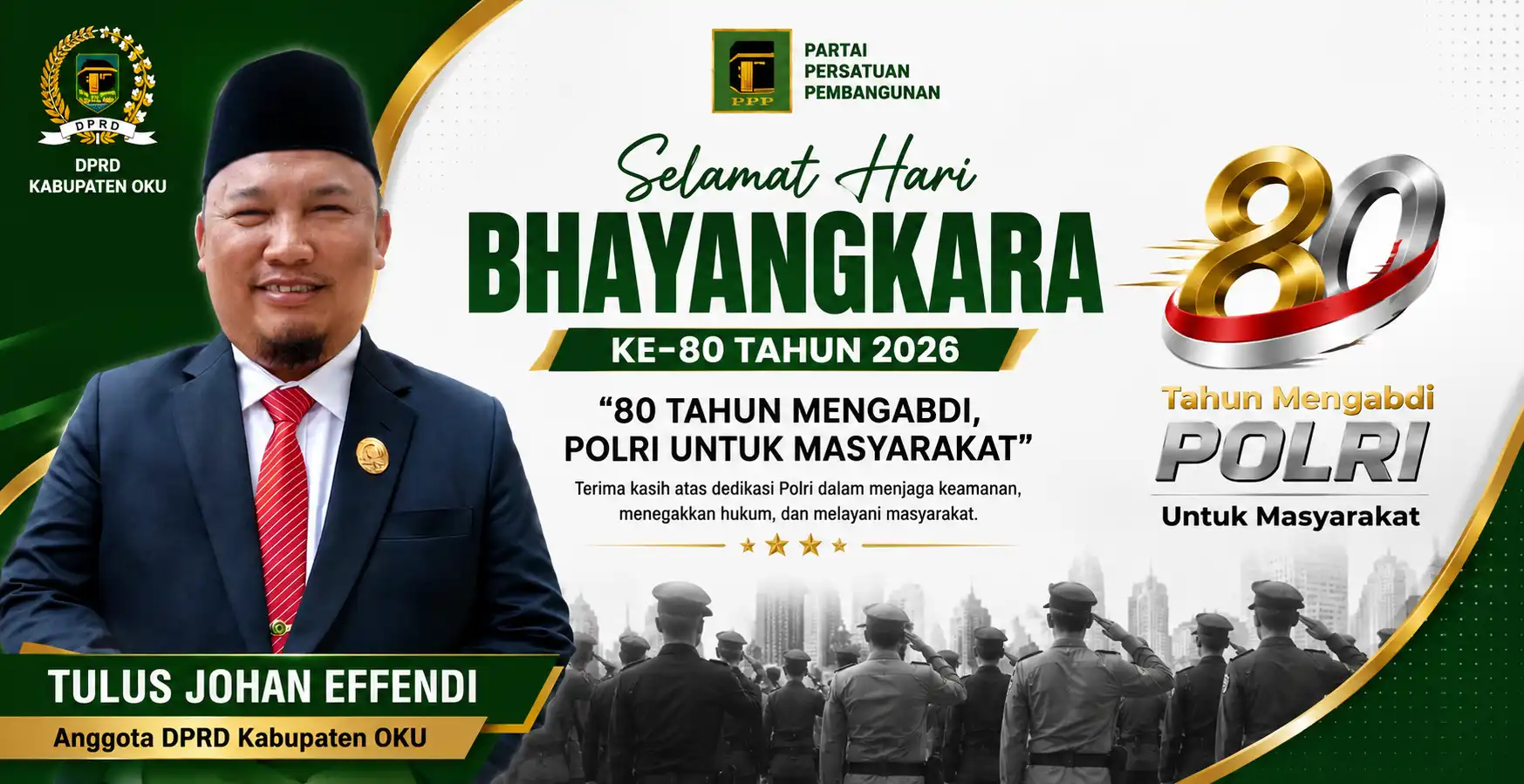 Banner Ucapan HUT Bhayangkara ke 80 Tulus Johan Effendi  Anggota DPRD OKU