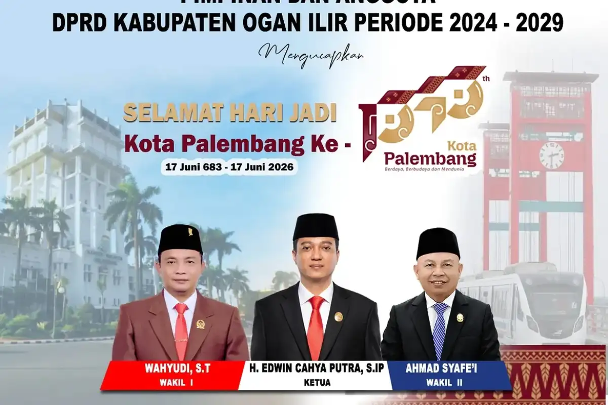 DPRD Ogan Ilir Ucapkan Selamat HUT Kota Palembang ke-1343, Harapkan Sinergi Antardaerah Kian Kokoh